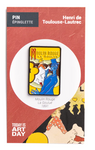 Pin -  Moulin Rouge: La Goulue