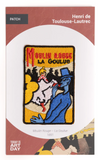 Parche - Moulin Rouge: La Goulue